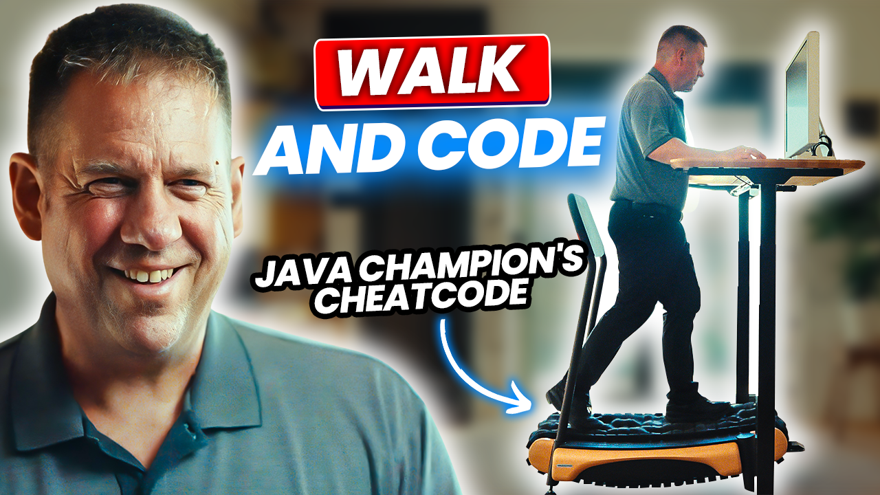 A smiling man stands next to an image of himself coding at a standing desk while walking on a treadmill. Bold text reads WALK AND CODE and JAVA CHAMPIONS CHEATCODE with a blue arrow pointing to the treadmill.